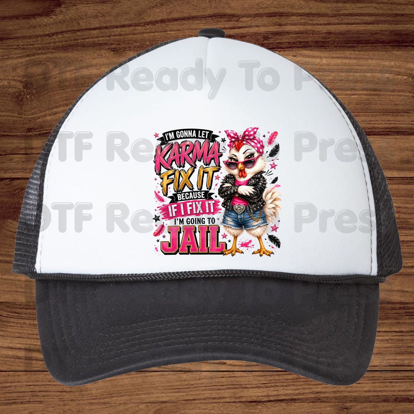 Let Karma Fix It DTF Transfers, Sarcastic Chicken Pink Bandana Karma Quote Ready to Press
