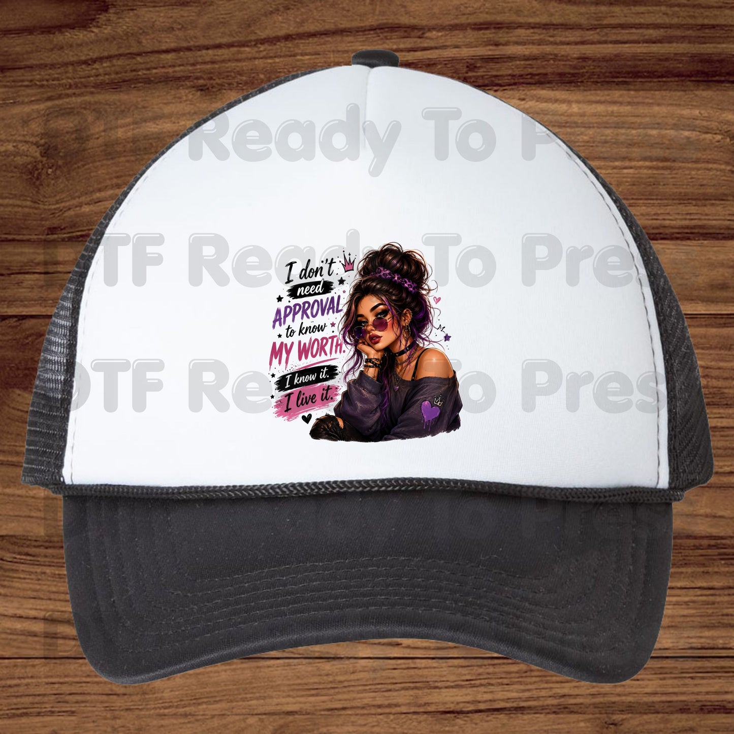 Inspirational I Don't Need Approval DTF Transfers, Know My Worth Girl Messy Bun Sunglasses Women Motivational Ready to Press