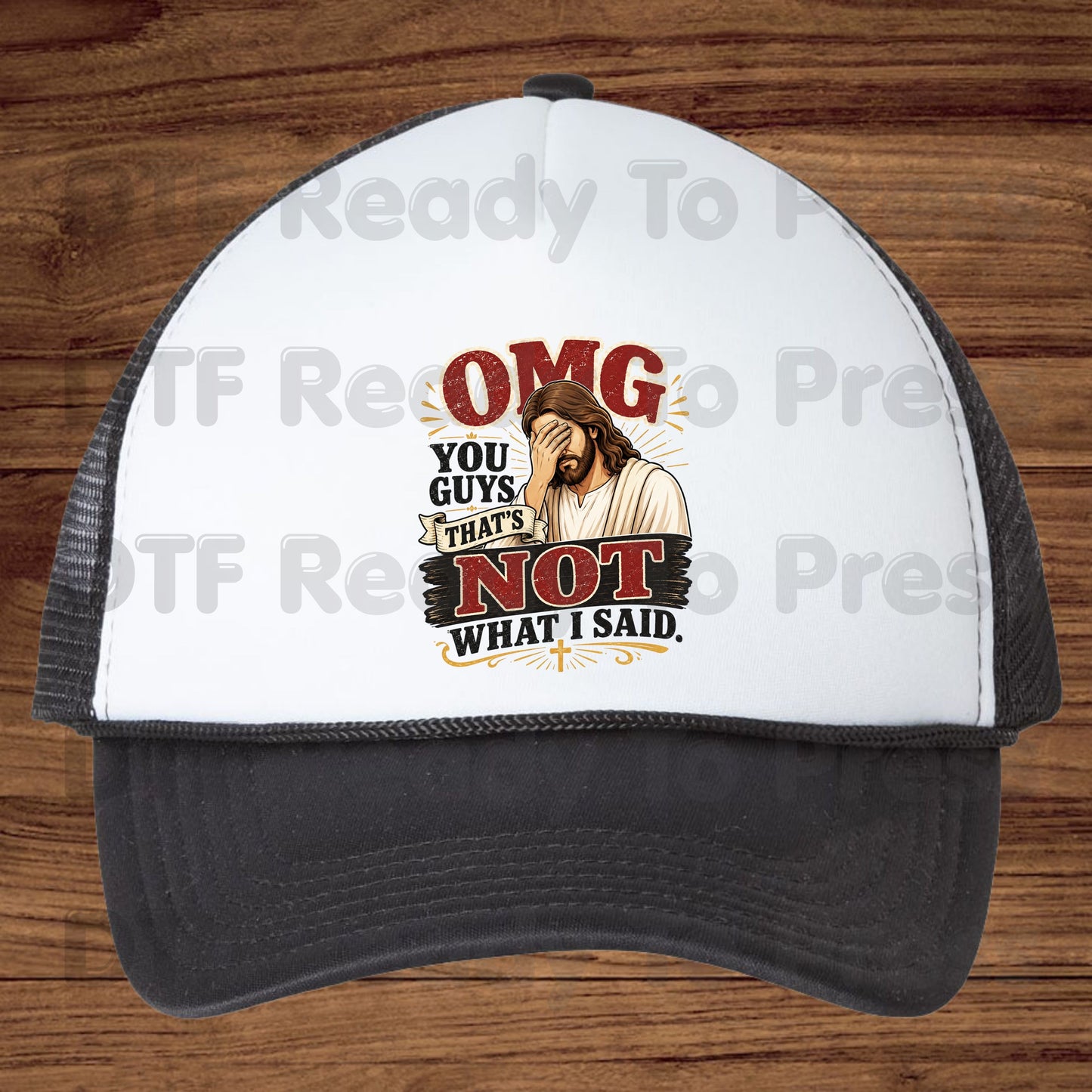 Funny Jesus Facepalm DTF Transfers, OMG You Guys That's Not What I Said Christian Humor Ready to Press
