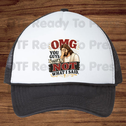 Funny Jesus Facepalm DTF Transfers, OMG You Guys That's Not What I Said Christian Humor Ready to Press