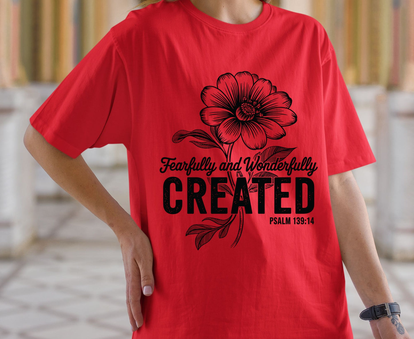 Fearfully Wonderfully Created T Shirt Psalm 139:14 Christian Floral Tee Faith Shirt Adult Youth Toddler Baby Religious Gift Bible Verse Tee