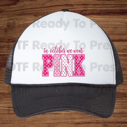 Breast Cancer Awareness DTF Transfers, In October We Wear Pink Varsity Polka Dot Women Ready to Press