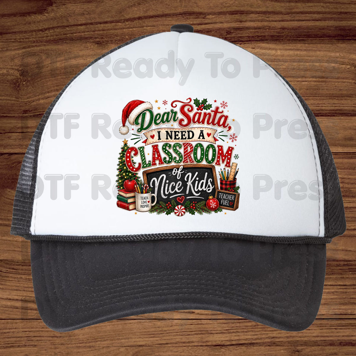 Dear Santa Classroom of Nice Kids DTF Transfers, Funny Teacher School Chalkboard Christmas Ready to Press
