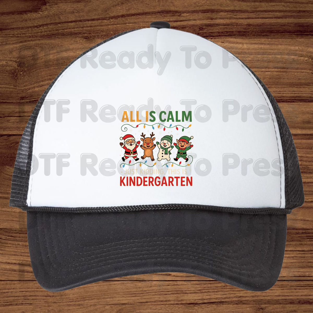 All Is Calm Kindergarten DTF Transfers, Funny Christmas Teacher Santa Elf Reindeer Ready to Press