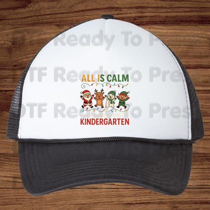 All Is Calm Kindergarten DTF Transfers, Funny Christmas Teacher Santa Elf Reindeer Ready to Press