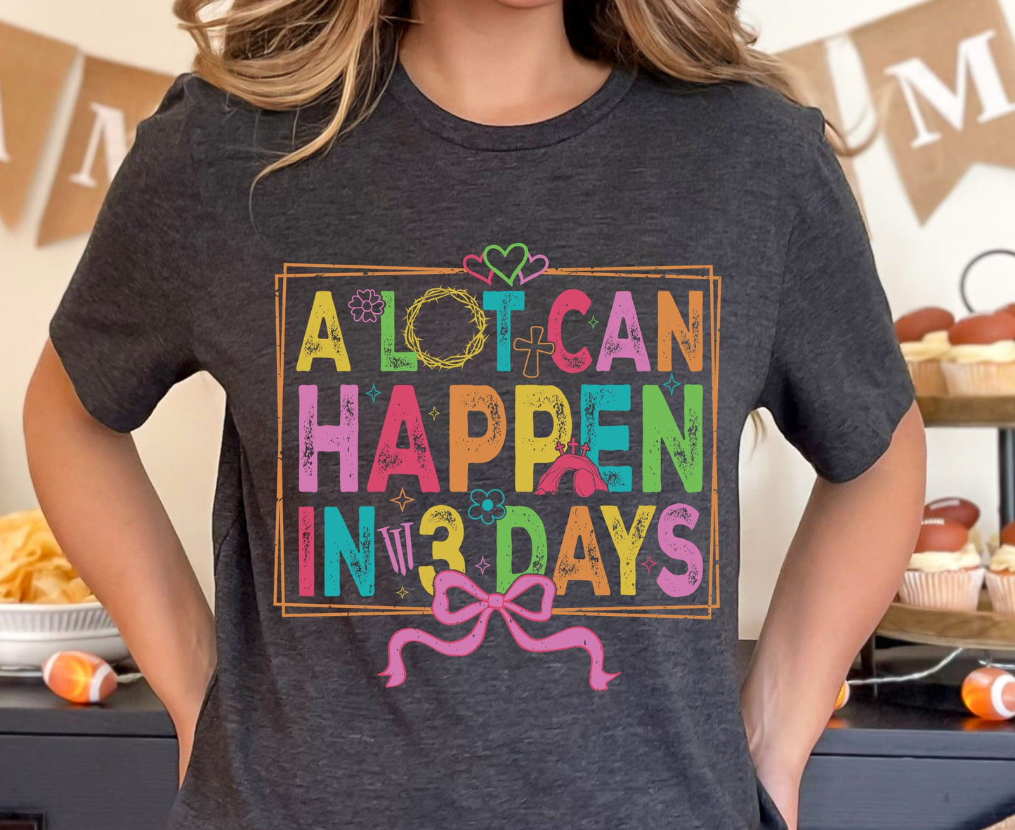 A Lot Can Happen In 3 Days T Shirt Christian Easter Tee Colorful Faith Shirt Adult Youth Toddler Baby Religious Gift Resurrection Sunday