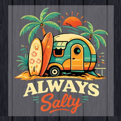 Always Salty Beach Camper DTF Transfer Ready to Press Summer Vacation UV DTF Sticker Retro Surfboard Heat Transfer for Shirts