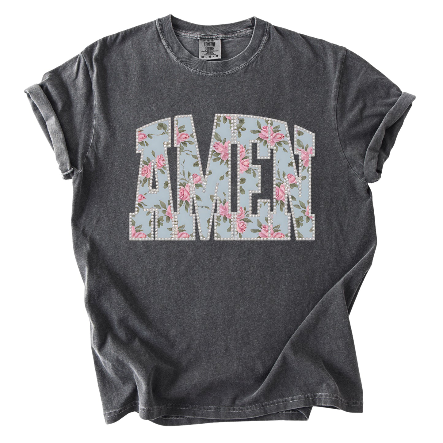 Amen Pearls Easter Floral Comfort Colors T Shirt