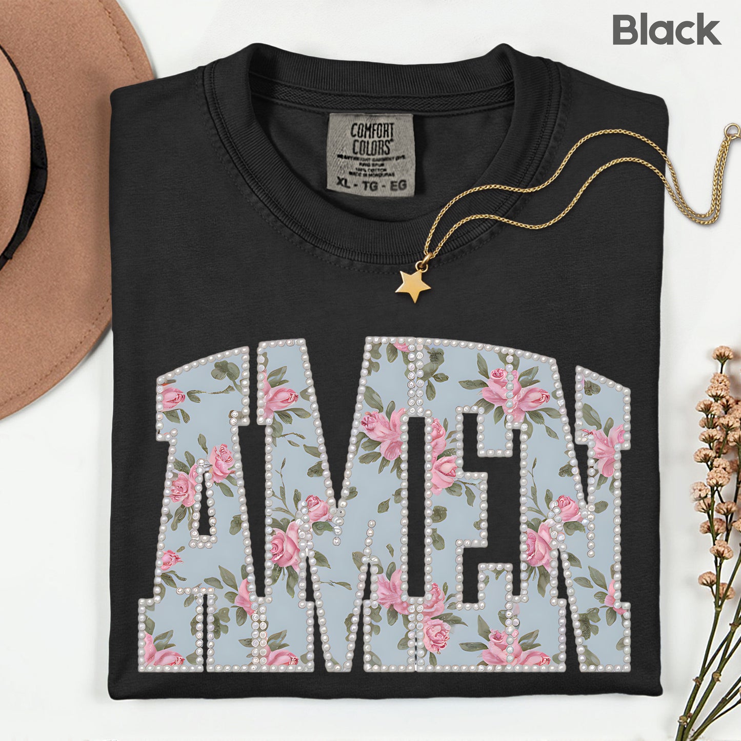 Amen Pearls Easter Floral Comfort Colors T Shirt