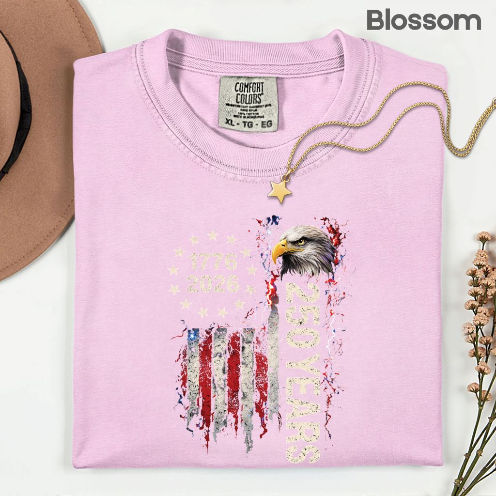 America 250 Years Comfort Colors T Shirts 1776 2026 Tee Semiquincentennial Patriotic Eagle Distressed American Flag Fourth of July Gifts