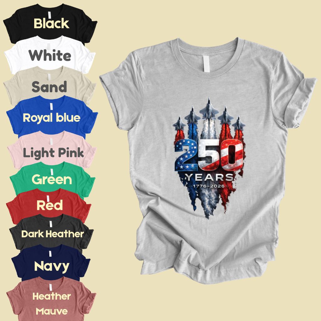 America 250 Years Comfort Colors T Shirts Jet Fighter Patriotic Tee Semiquincentennial 1776 2026 Shirt 4th of July Fourth of July Gifts