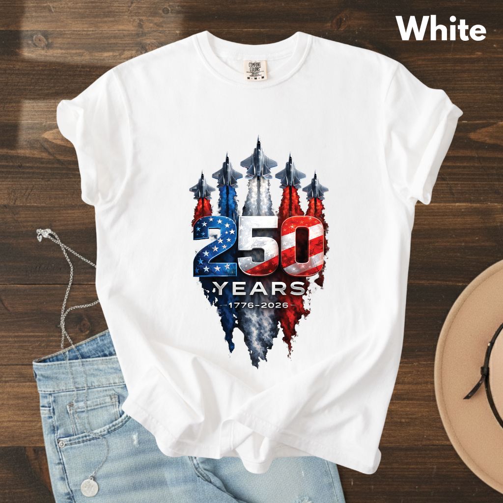 America 250 Years Comfort Colors T Shirts Jet Fighter Patriotic Tee Semiquincentennial 1776 2026 Shirt 4th of July Fourth of July Gifts
