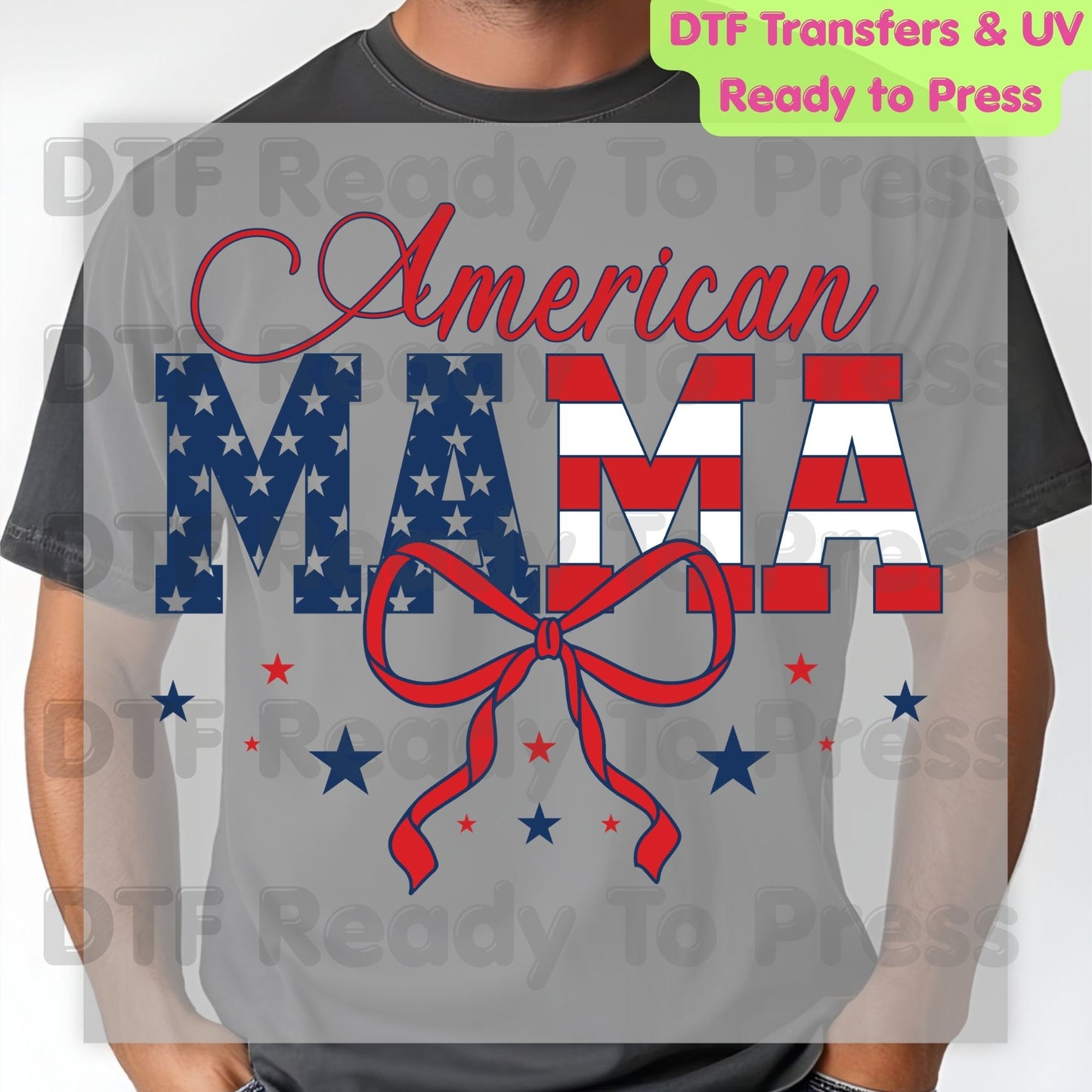 American Mama DTF Transfer Ready to Press Retro Patriotic American Flag Bow Heat Transfer For Shirts Independence Day 4th of July UV Sticker Prints