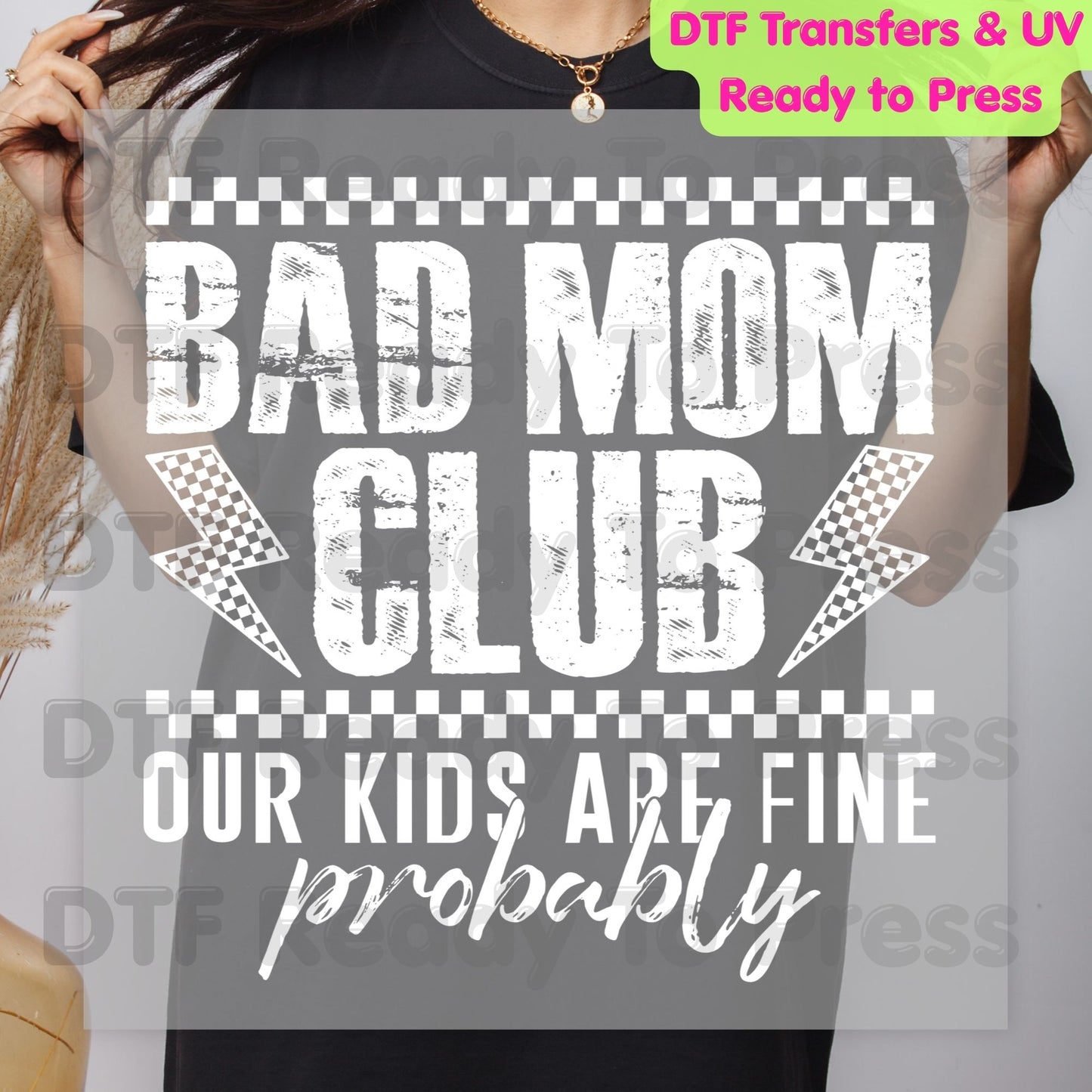 Bad Mom Club DTF Transfer Ready to Press Our Kids Are Fine Probably Retro Checkered Lightning Bolt Heat Transfer for Shirts Funny Mom UV Sticker Prints