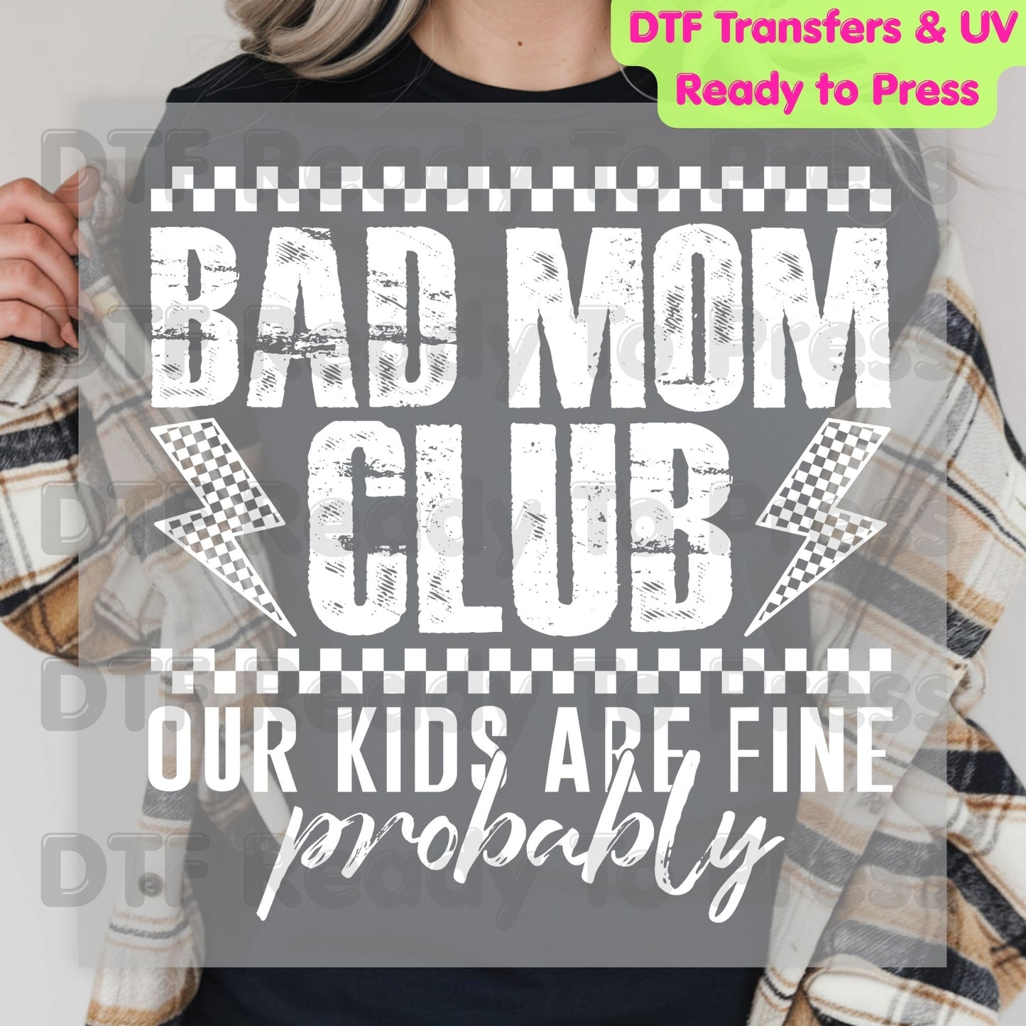 Bad Mom Club DTF Transfer Ready to Press Our Kids Are Fine Probably Retro Checkered Lightning Bolt Heat Transfer for Shirts Funny Mom UV Sticker Prints