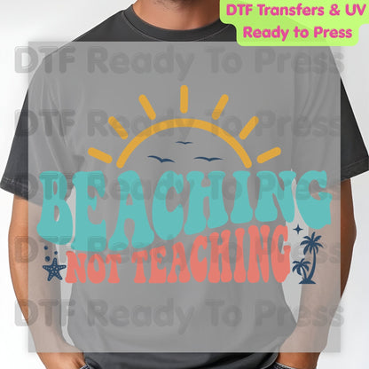 Beaching Not Teaching Retro Summer Vacation DTF Transfer Ready to Press Palm Tree Teacher Life Heat Transfer for Shirts UV Sticker Prints