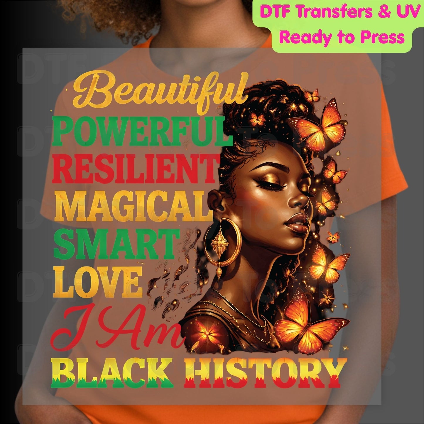 Beautiful Powerful Resilient I Am Black History DTF Transfer Ready to Press Melanin Queen Butterflies Heat Transfer for Shirts UV Sticker