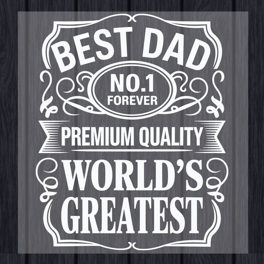 Best Dad DTF Transfer Ready to Press World's Greatest No 1 Forever Premium Quality Father's Day Gift Husband UV Sticker Prints