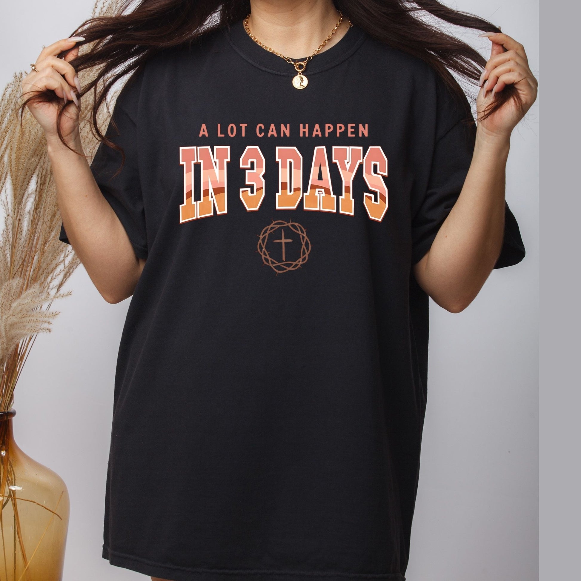 Bible Inspired Easter DTF Transfer Ready to Press A Lot Can Happen in 3 Days Heat Transfer For Shirts Easter Celebration UV Sticker Prints