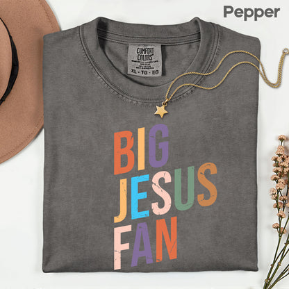 Big Jesus Fan Comfort Colors T Shirt