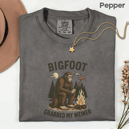 Bigfoot Grabbed My Weiner Comfort Colors T Shirts