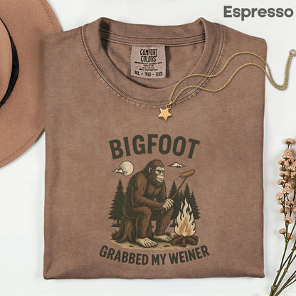 Bigfoot Grabbed My Weiner Comfort Colors T Shirts