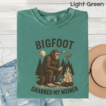Bigfoot Grabbed My Weiner Comfort Colors T Shirts