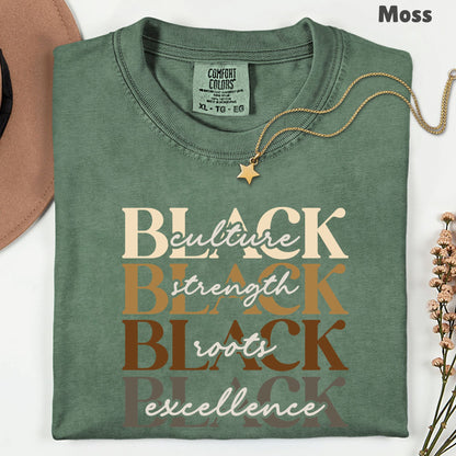 Black Excellence Comfort Colors® T Shirts Culture Strength Roots Tee Black History Month Juneteenth Shirt For Men Women Kids Youth