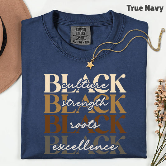 Black Excellence Comfort Colors® T Shirts Culture Strength Roots Tee Black History Month Juneteenth Shirt For Men Women Kids Youth