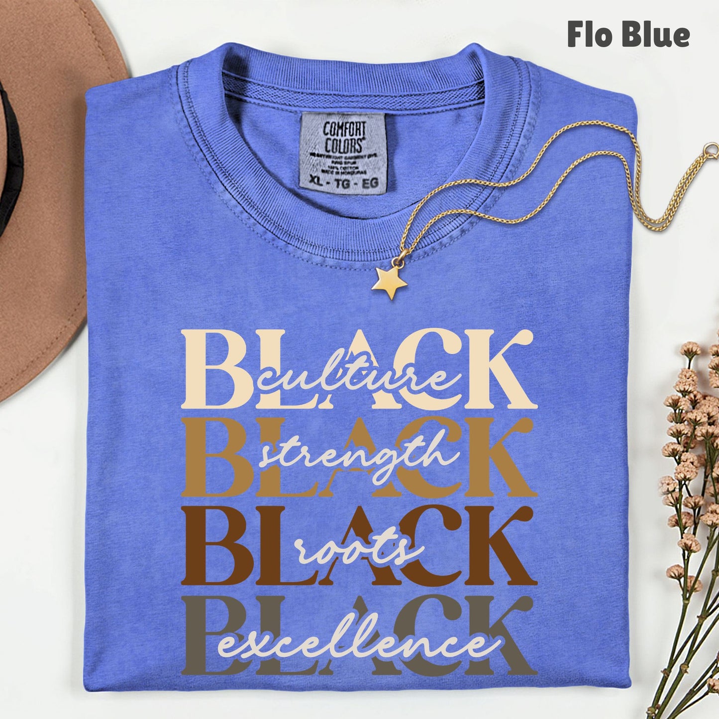Black Excellence Comfort Colors® T Shirts Culture Strength Roots Tee Black History Month Juneteenth Shirt For Men Women Kids Youth