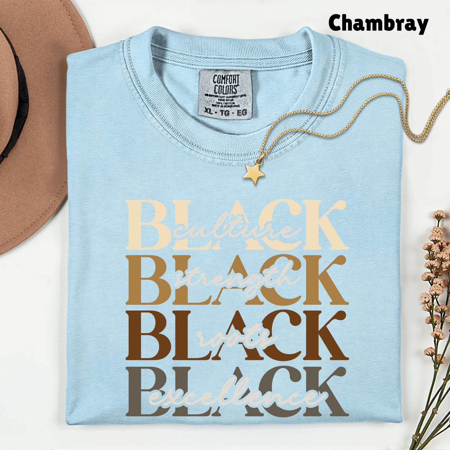 Black Excellence Comfort Colors® T Shirts Culture Strength Roots Tee Black History Month Juneteenth Shirt For Men Women Kids Youth