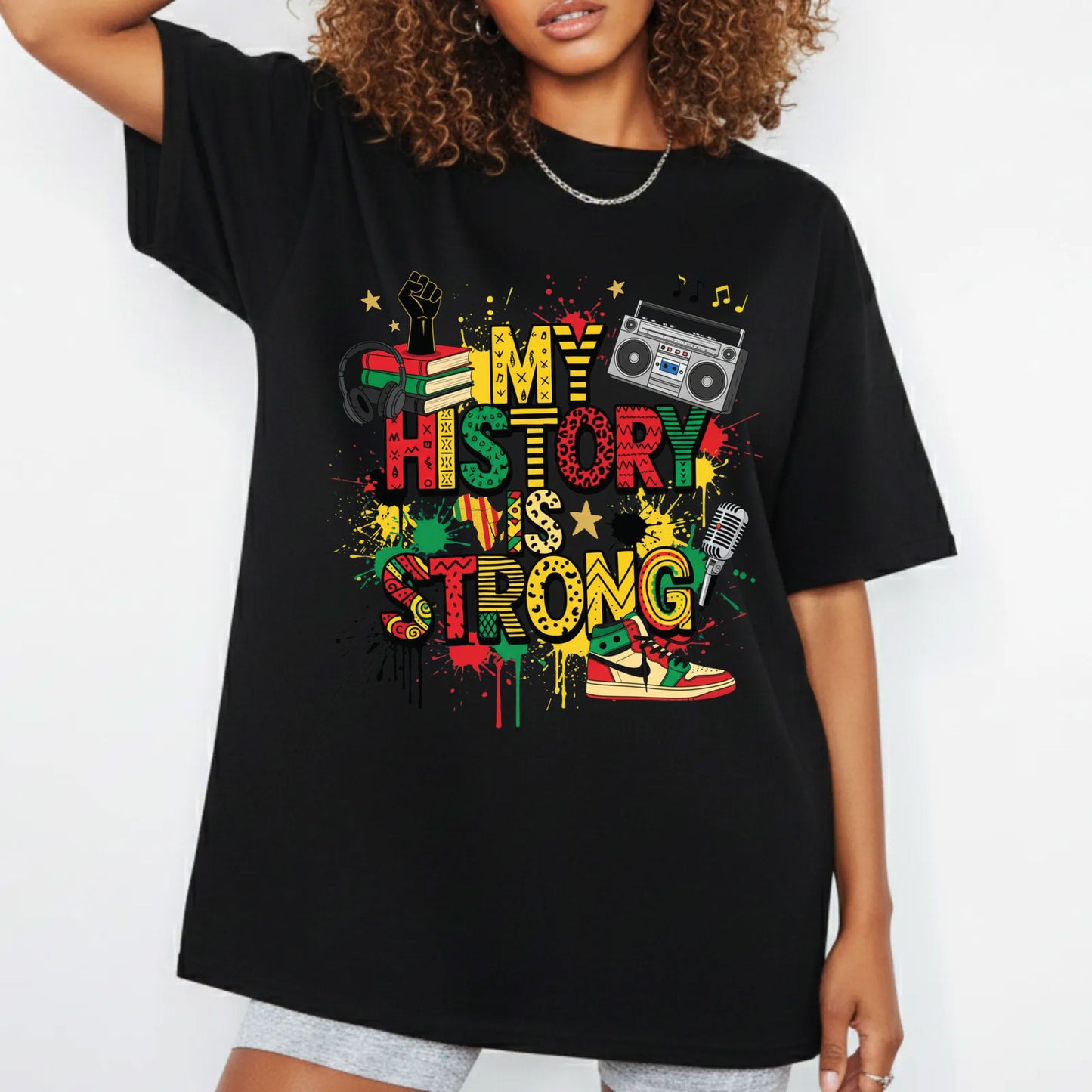 Black history Month T Shirts My History is Strong Tees