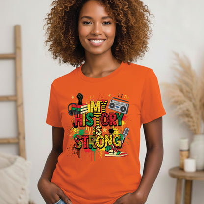 Black history Month T Shirts My History is Strong Tees