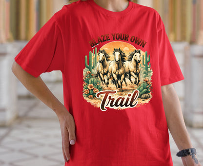Blaze Your Own Trail T Shirt Adult Youth Toddler Baby Wild Horse Graphic Tee Running Mustangs Western Desert Cactus Sunset Retro Country Gift