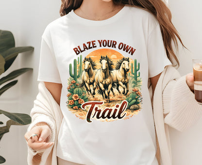 Blaze Your Own Trail T Shirt Adult Youth Toddler Baby Wild Horse Graphic Tee Running Mustangs Western Desert Cactus Sunset Retro Country Gift