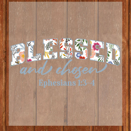 Blessed and Chosen DTF Transfer Ready to Press Wildflower Bible Verse Heat Transfer for Shirts Bible Verse UV Sticker Prints