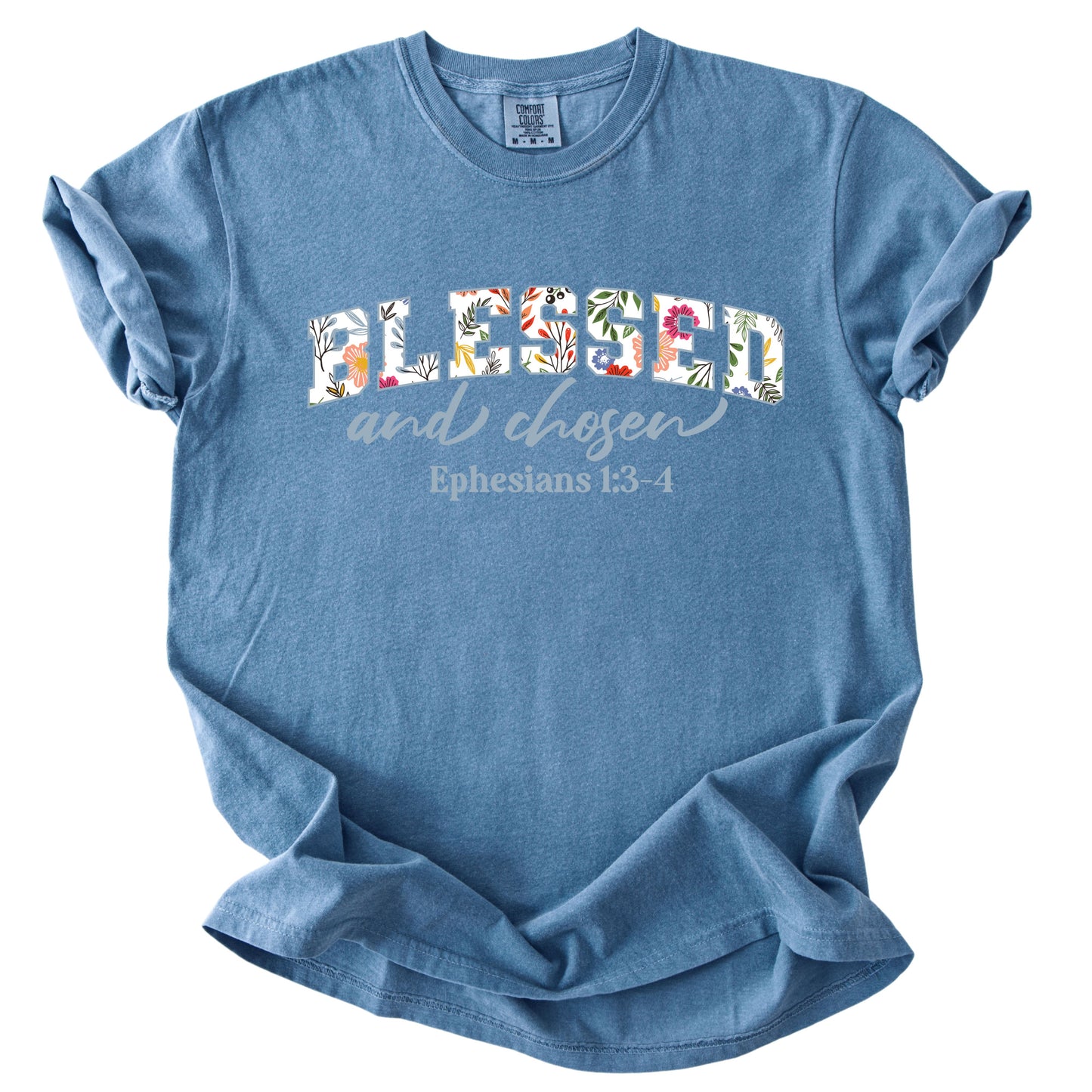 Blessed and Chosen Floral Comfort Colors T Shirt