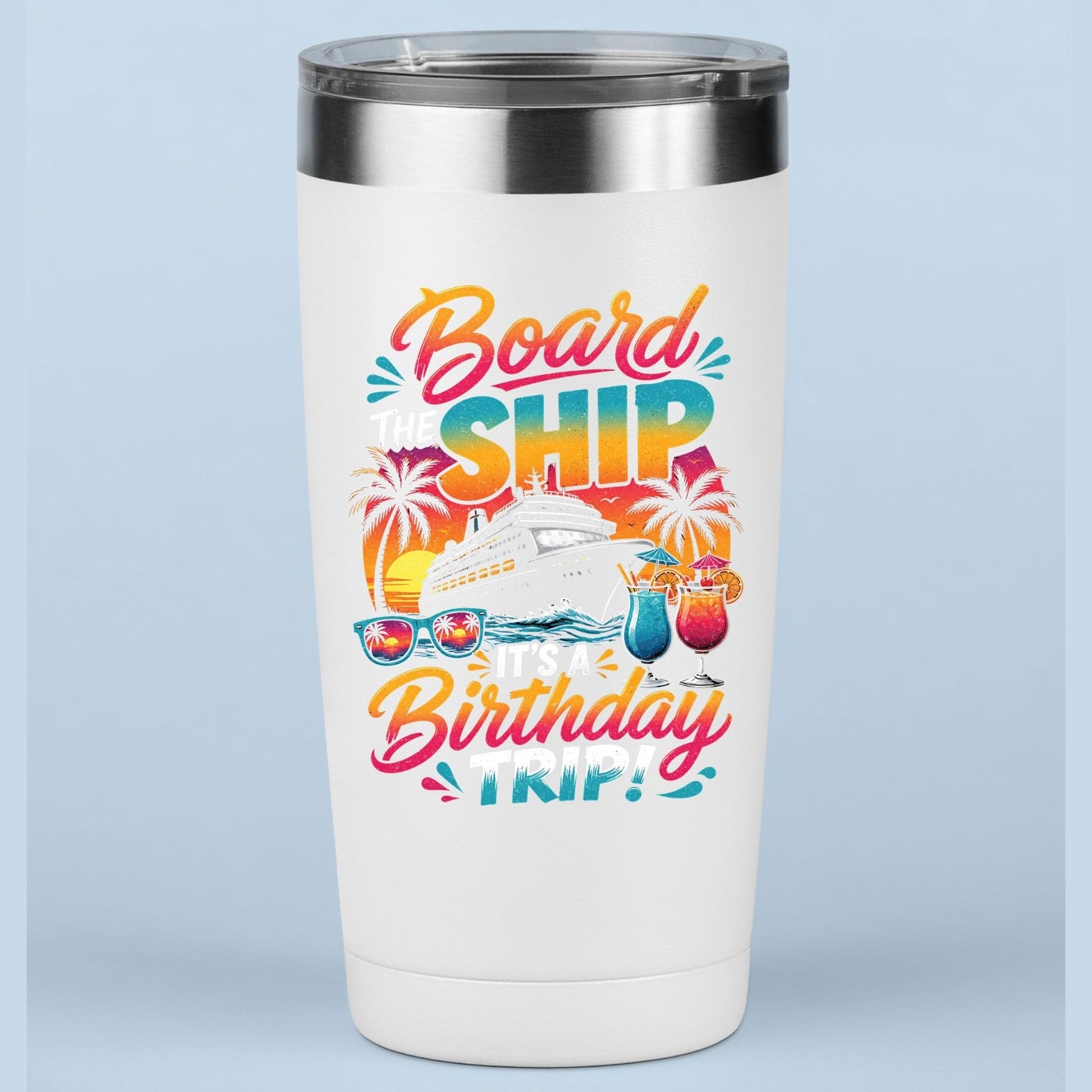Board The Ship It's A Birthday Trip Retro Cruise Ship DTF Transfer Ready to Press Cruise Vacation UV DTF Sticker Tropical Cocktails & Sunglasses Heat Transfer for Shirts