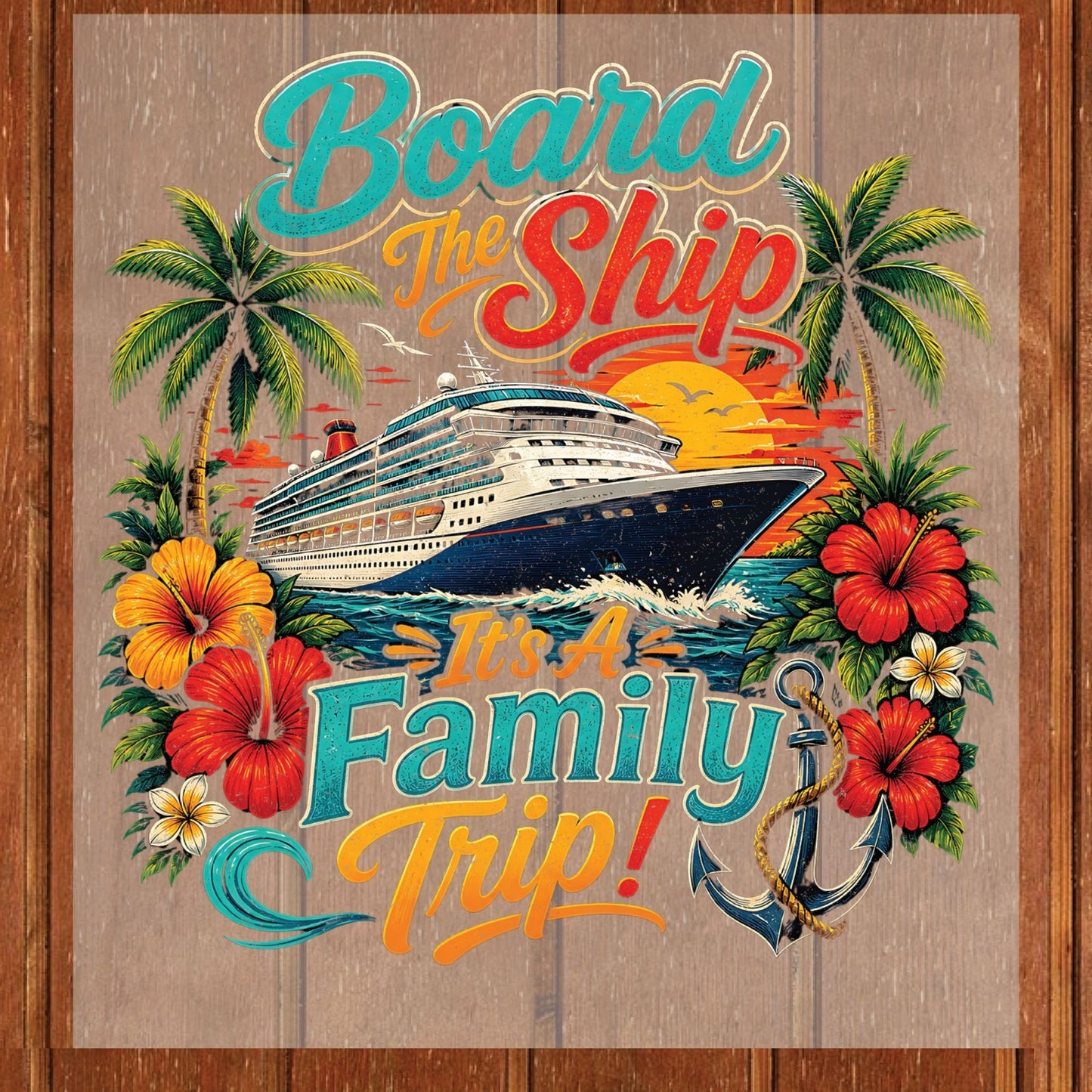 Board The Ship It's A Family Trip Retro Cruise DTF Transfer Ready to Press Family Vacation UV DTF Sticker Ocean Liner & Hibiscus Heat Transfer for Shirts