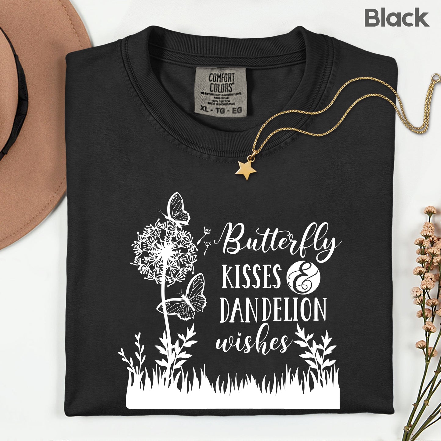 Butterfly Kisses And Dandelion Wishes Comfort Colors T Shirt