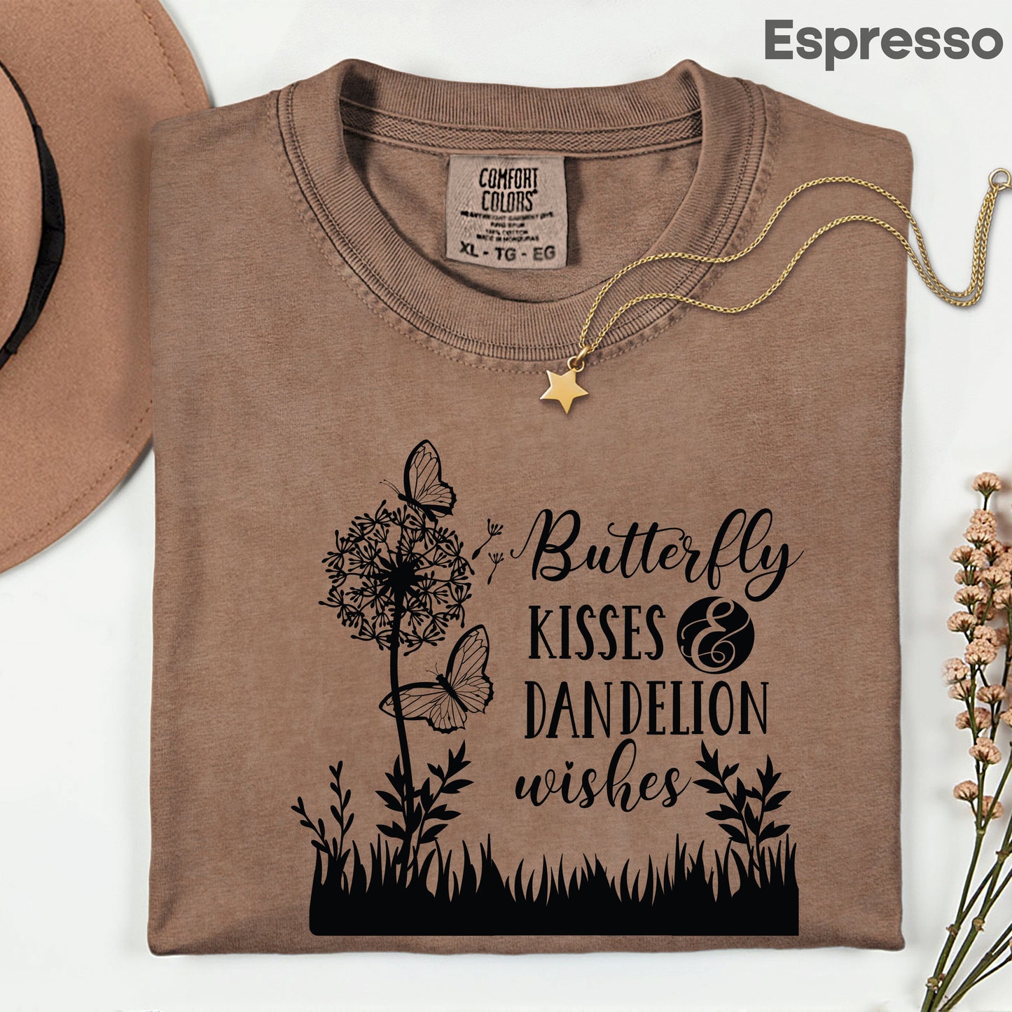 Butterfly Kisses And Dandelion Wishes Comfort Colors T Shirt
