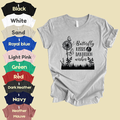 Butterfly Kisses And Dandelion Wishes Comfort Colors T Shirt
