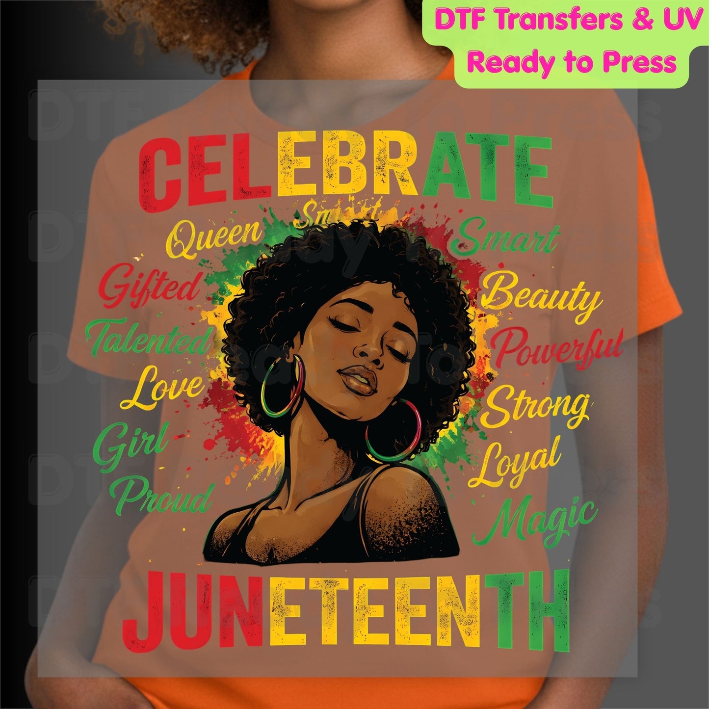 Celebrate Juneteenth Queen Gifted Talented Girl DTF Transfer Ready to Press African American Pride Heat Transfer Black History UV Sticker