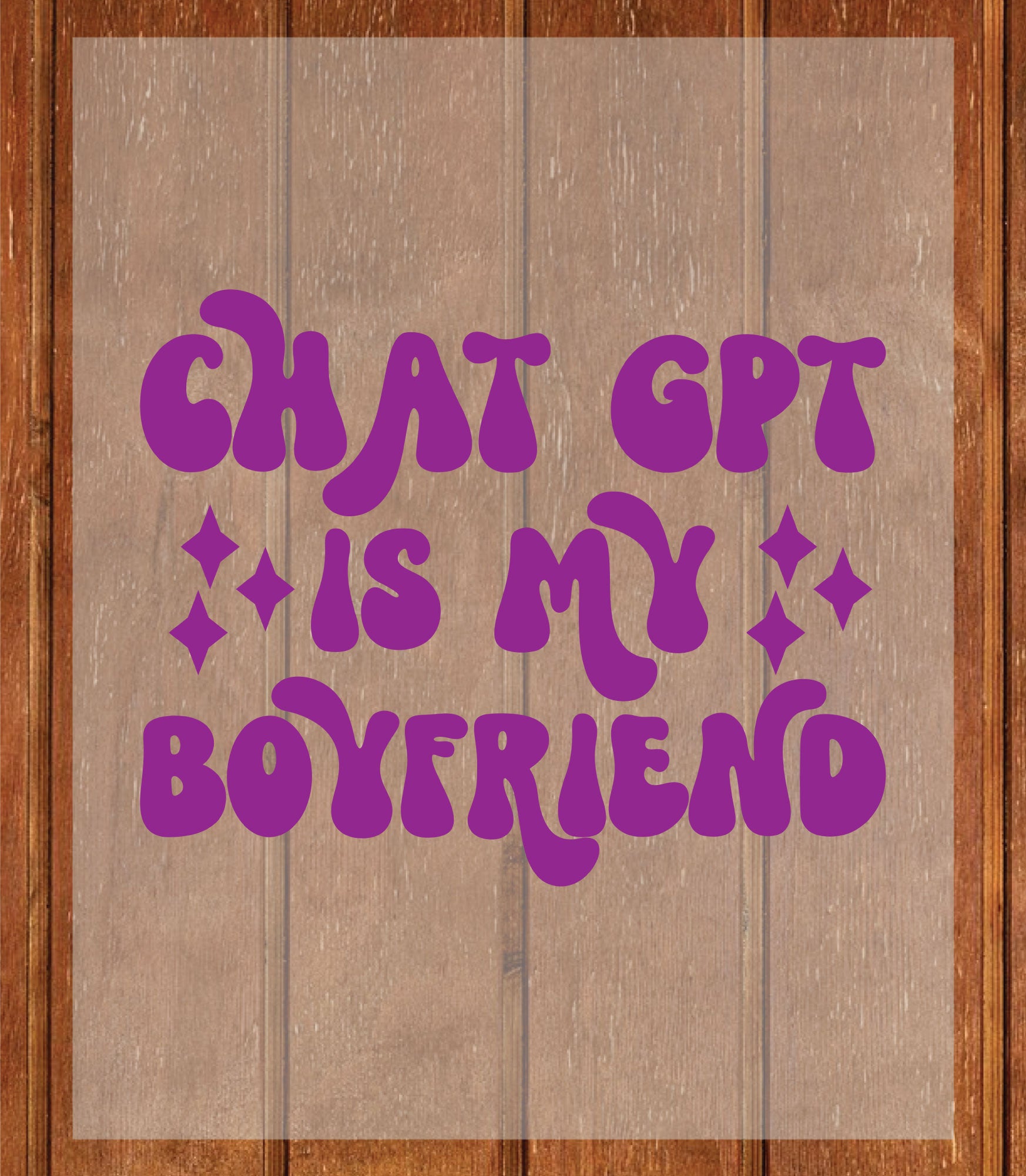 ChatGPT Boyfriend DTF Transfer Ready to Press, Funny AI Meme Heat Transfer For Shirt, ChatGPT is My Boyfriend UV Sticker Prints