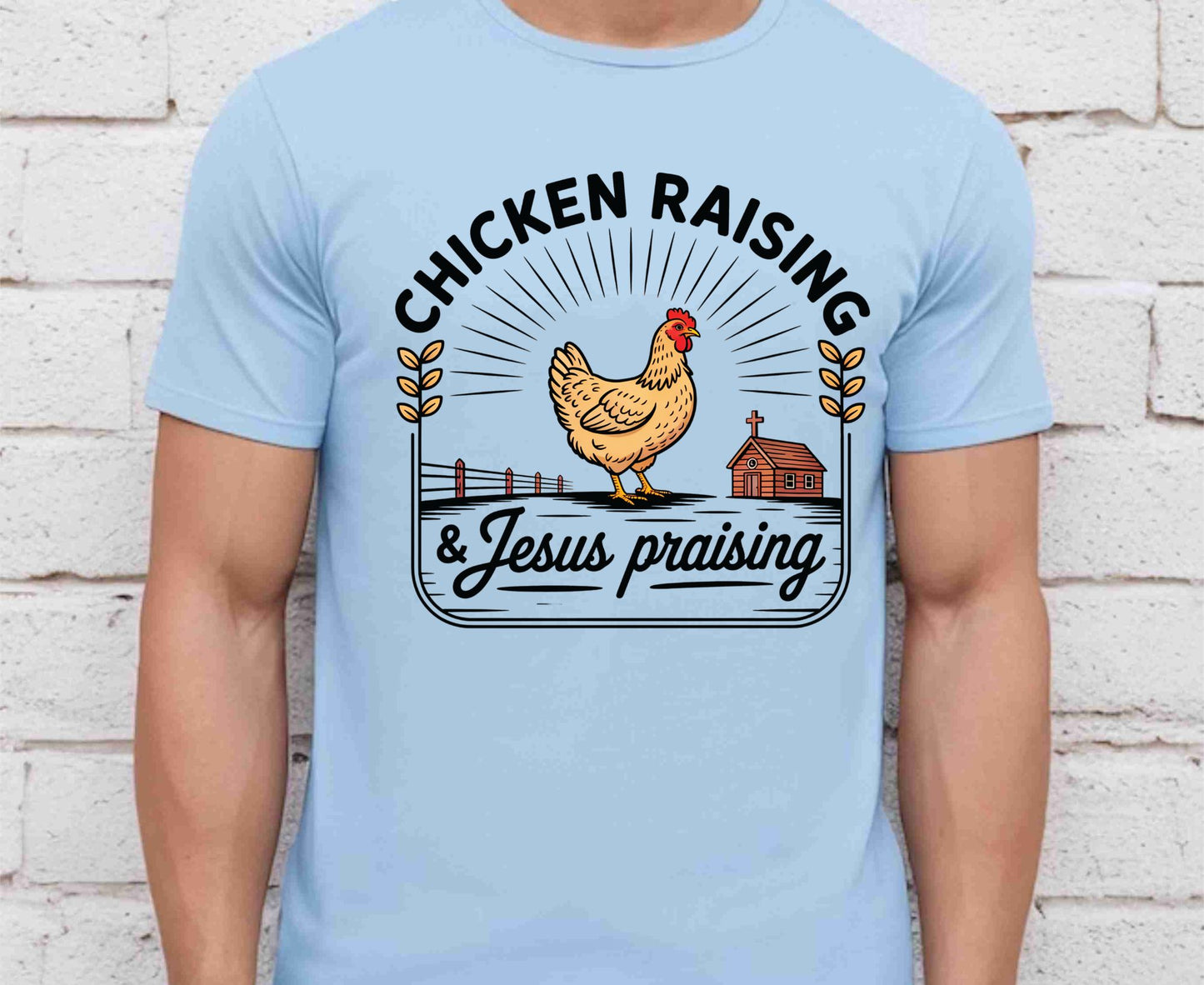 Chicken Raising & Jesus Praising T Shirt Christian Farm Tee Hen Faith Shirt Adult Youth Toddler Baby Religious Gift Chicken Mama Farmhouse
