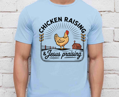 Chicken Raising & Jesus Praising T Shirt Christian Farm Tee Hen Faith Shirt Adult Youth Toddler Baby Religious Gift Chicken Mama Farmhouse
