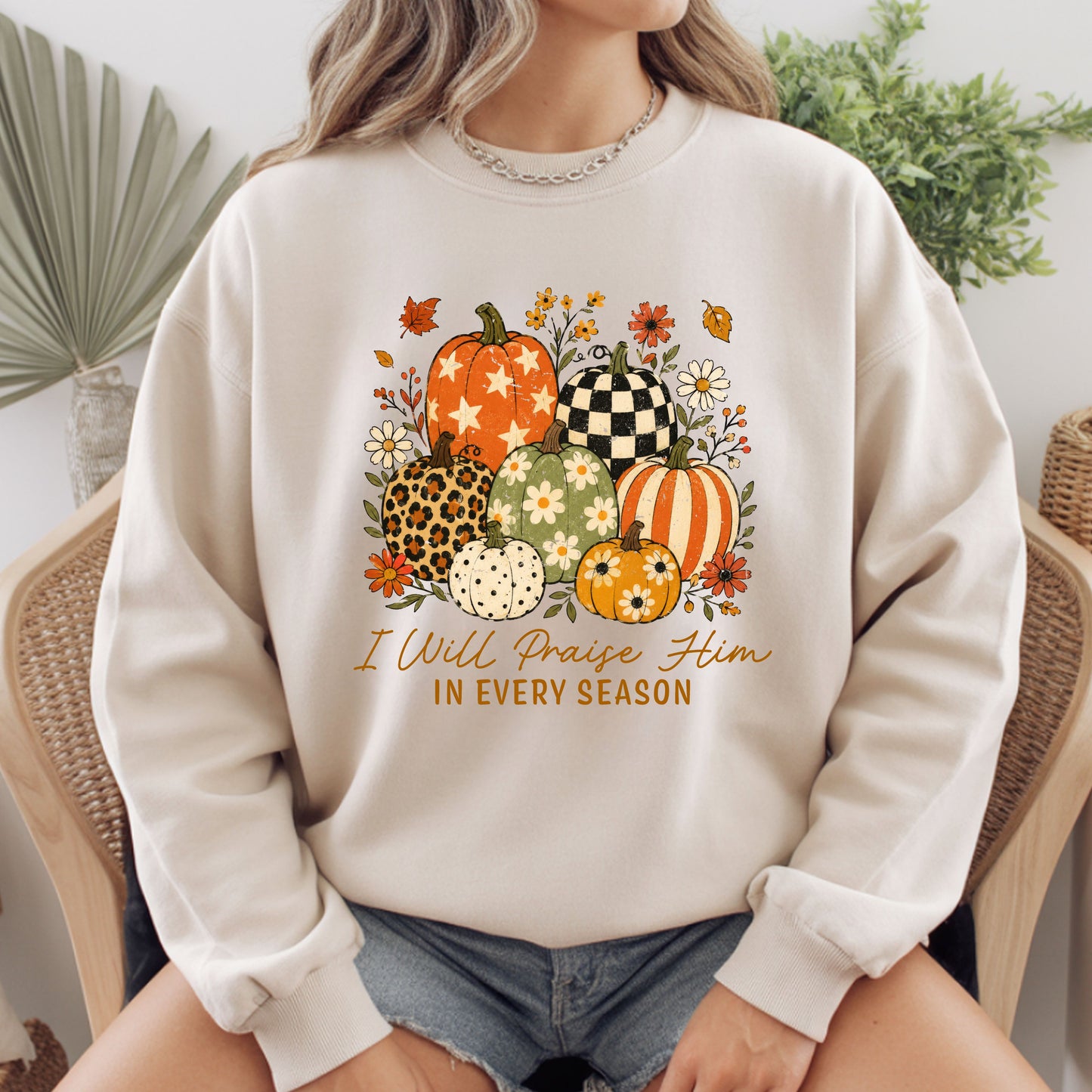 Christian Autumn Pumpkin Comfort Colors T Shirts I Will Praise Him In Every Season Tee Patterned Fall Floral Shirt Religious Faith Graphic Hoodie