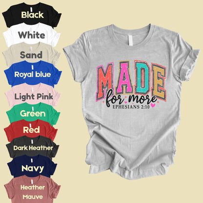 Christian Bible Verse Comfort Colors T Shirts Made For More Cute Ephesians 2 10 Tee Colorful Varsity Lettering Shirt Religious Scripture Faith Sweater