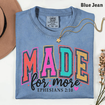 Christian Bible Verse Comfort Colors T Shirts Made For More Cute Ephesians 2 10 Tee Colorful Varsity Lettering Shirt Religious Scripture Faith Sweater