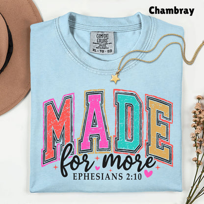 Christian Bible Verse Comfort Colors T Shirts Made For More Cute Ephesians 2 10 Tee Colorful Varsity Lettering Shirt Religious Scripture Faith Sweater